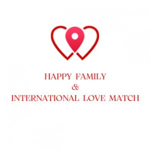 Happy Family & International Love Match Matchmaking Agencies